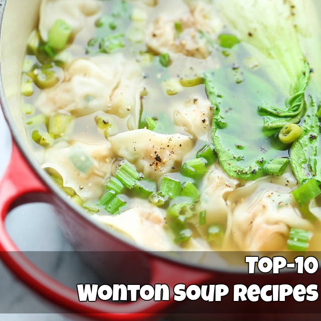Top-10 Wonton Soup Recipes